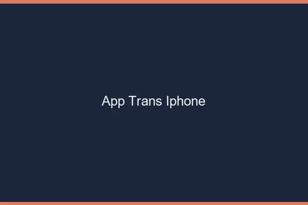 App trans iPhone