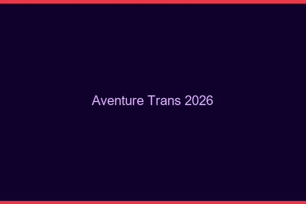 Aventure trans 2026