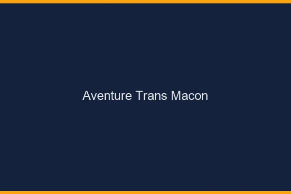 Aventure trans mâcon