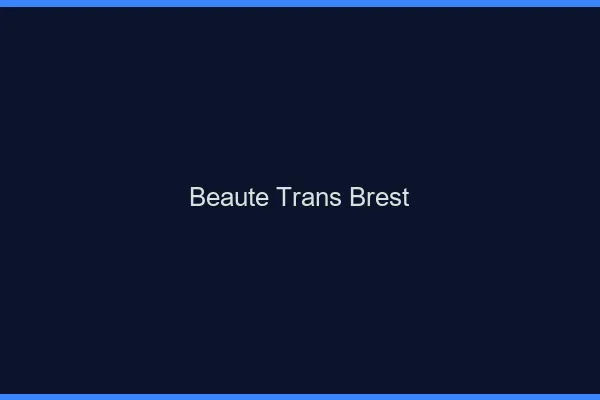 Beauté trans Brest