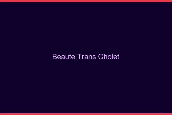 Beauté trans cholet