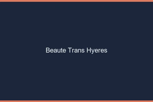 Beauté trans hyères