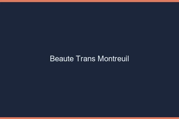 Beauté trans montreuil