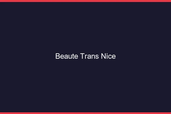 Beauté trans Nice