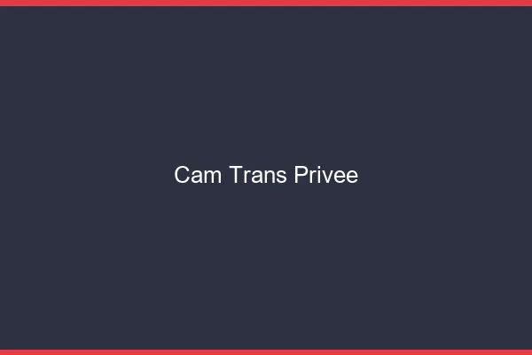 Cam trans privée