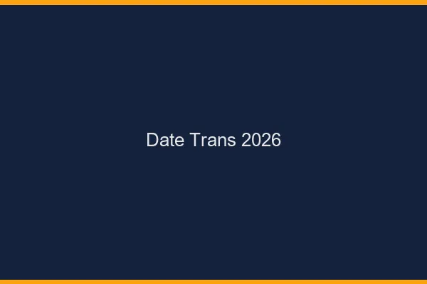 Date trans 2026