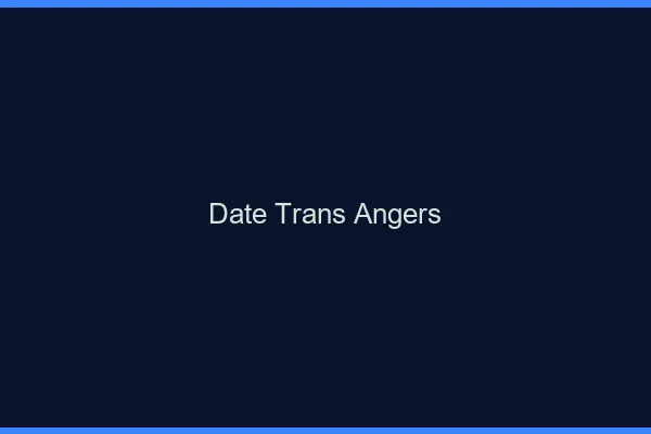 Date trans Angers