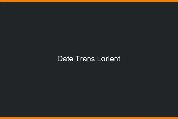 Date trans lorient