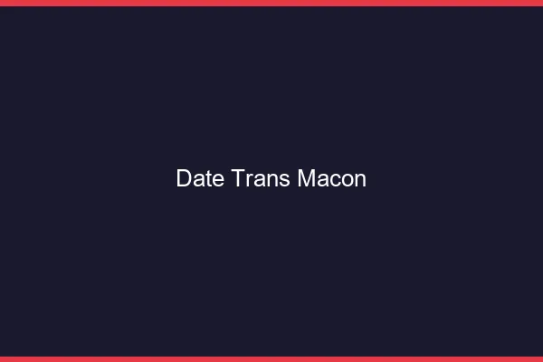 Date trans mâcon