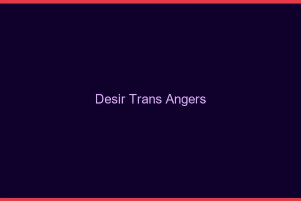 Désir trans Angers