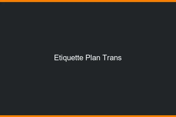 Étiquette plan trans