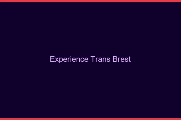 Expérience trans Brest
