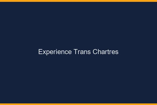 Expérience trans chartres