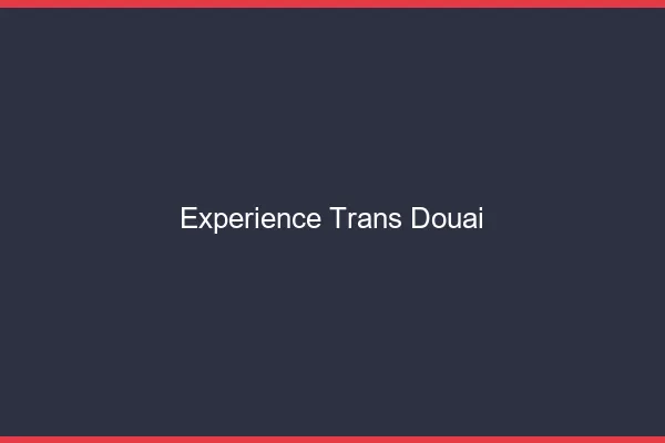 Expérience trans douai