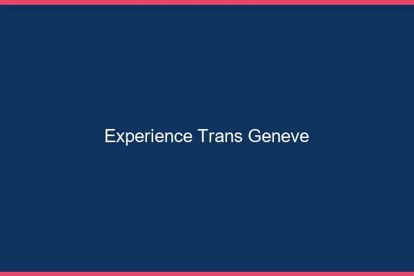 Expérience trans Genève