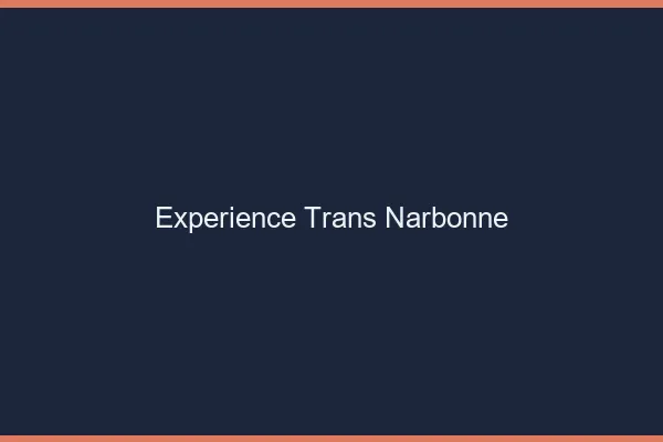 Expérience trans narbonne