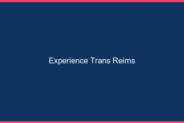 Expérience trans Reims