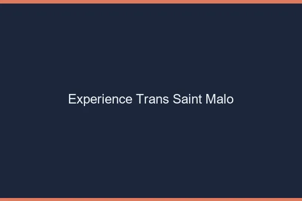 Expérience trans saint-malo