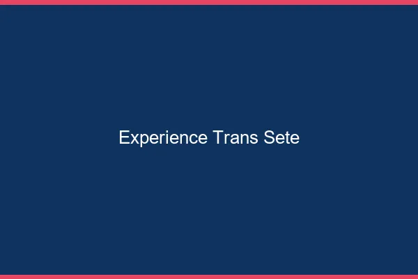 Expérience trans sète