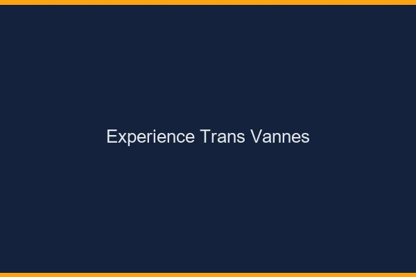 Expérience trans vannes