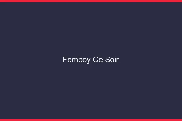 Femboy ce soir