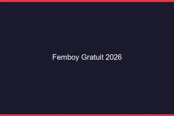 Femboy gratuit 2026