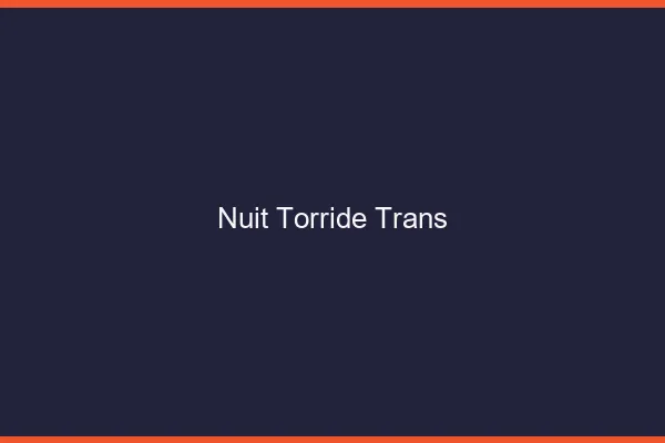 Nuit torride trans