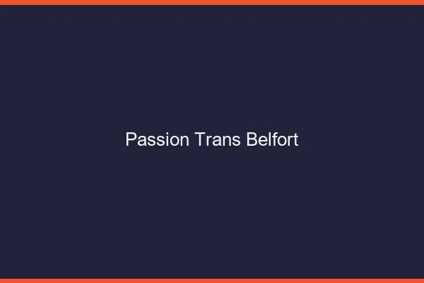 Passion trans belfort