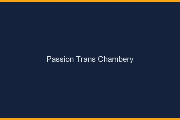 Passion trans chambéry
