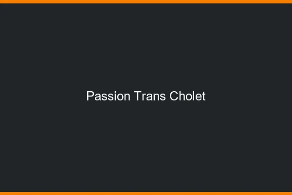 Passion trans cholet