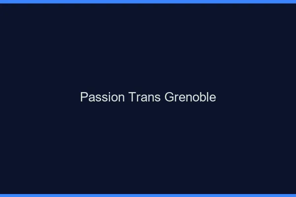 Passion trans Grenoble