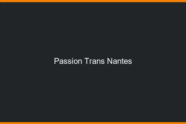 Passion trans Nantes