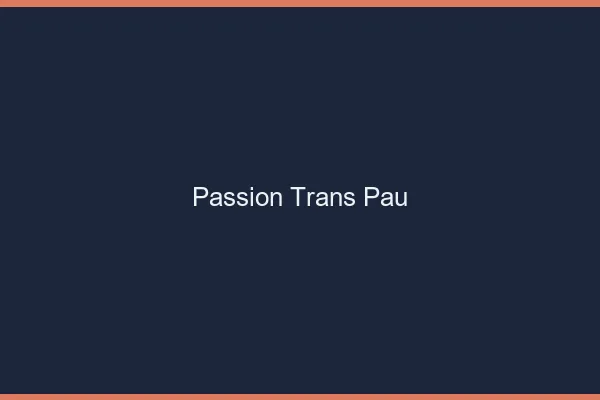 Passion trans Pau