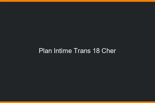 Plan intime trans 18 cher