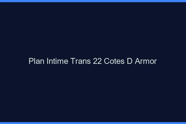 Plan intime trans 22 côtes-d'armor