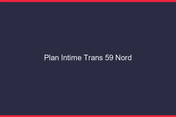 Plan intime trans 59 nord