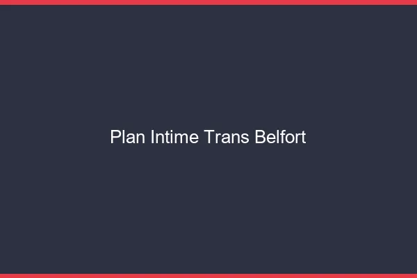 Plan intime trans belfort