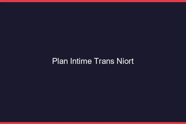 Plan intime trans niort