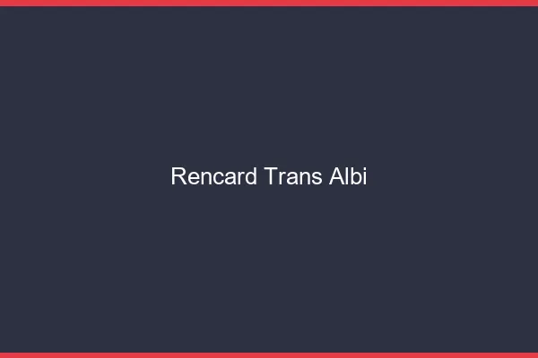 Rencard trans albi