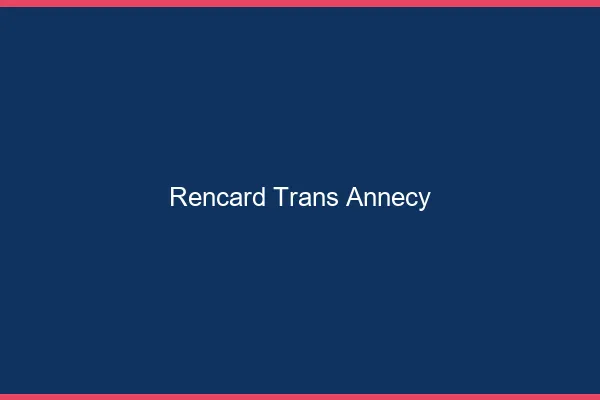Rencard trans annecy