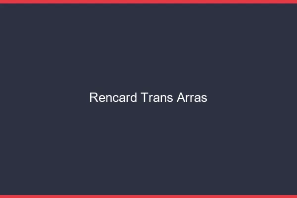 Rencard trans arras