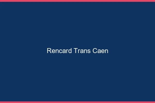 Rencard trans Caen