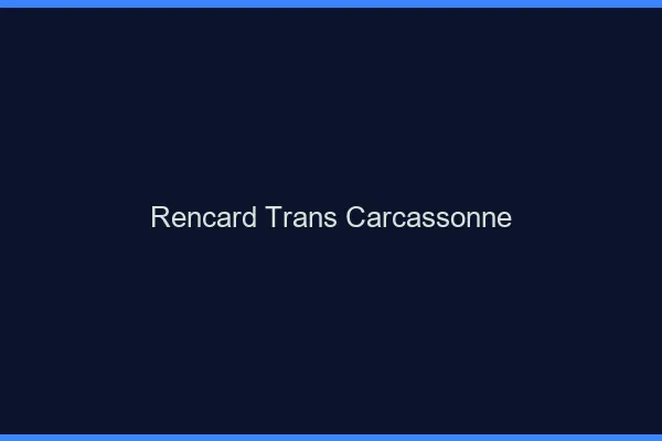 Rencard trans carcassonne