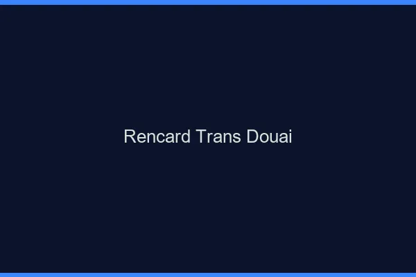 Rencard trans douai