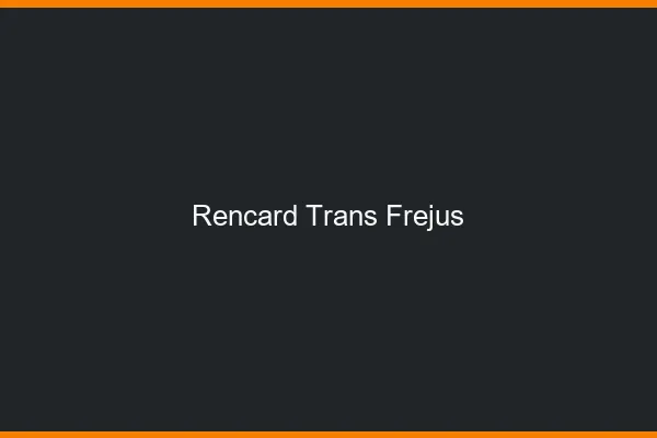 Rencard trans fréjus