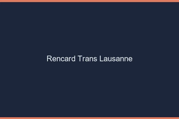 Rencard trans Lausanne