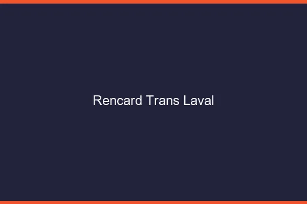 Rencard trans laval