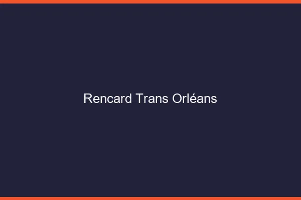 Rencard trans Orléans
