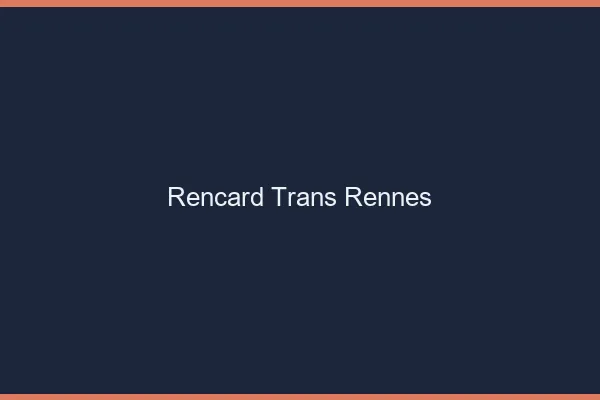 Rencard trans Rennes