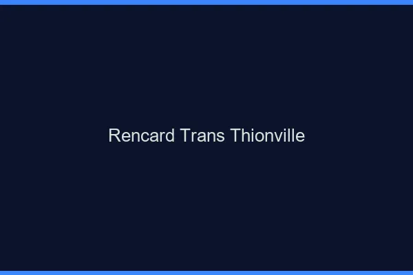 Rencard trans thionville
